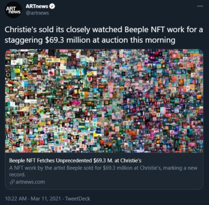 Screenshot of tweet from ARTnews that says Christie's sold the Beeple digital work for "a staggering $69.3 million at auction this morning" and shows a portion of the work.