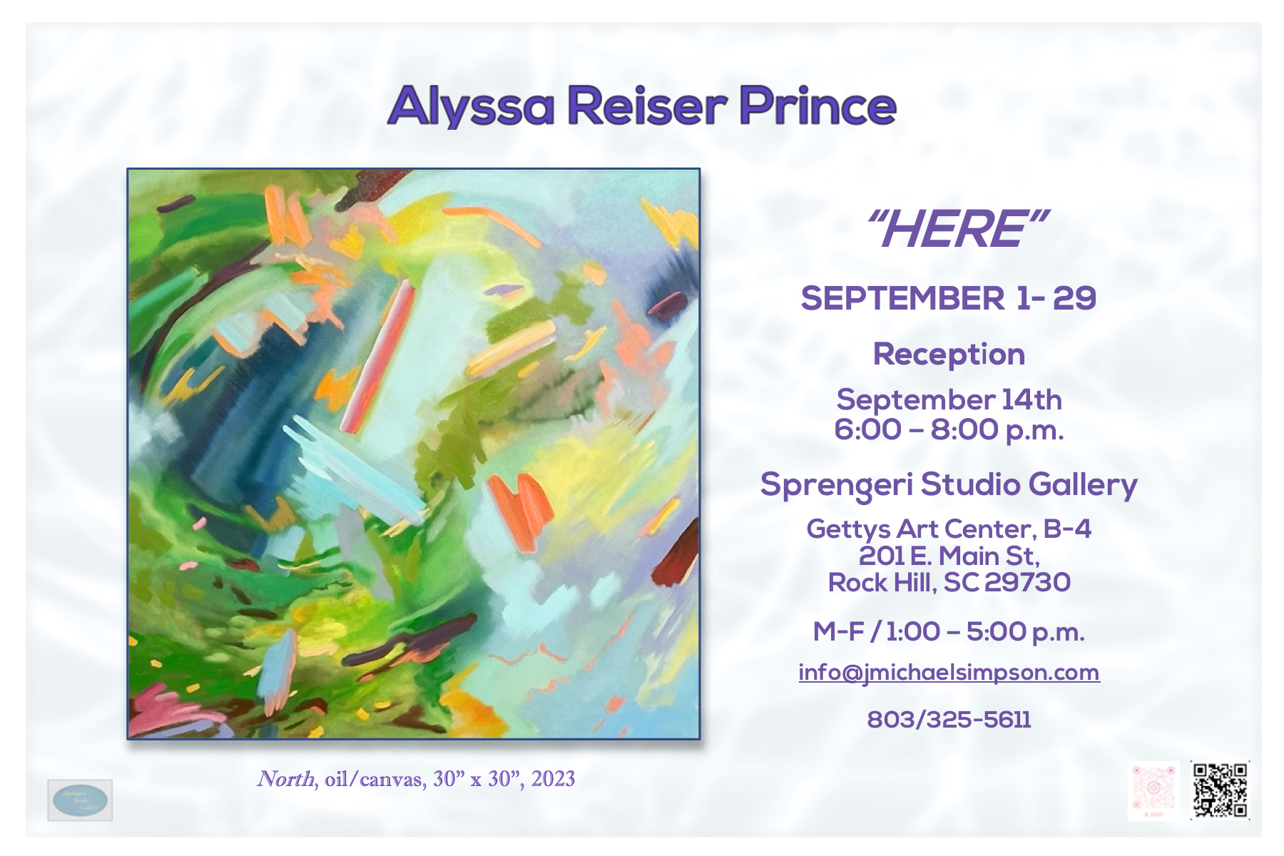Alyssa Reiser Prince. HERE. SEPTEMBER 1-29. Reception September 14th 6:00-8:00 p.m. Sprengeri Studio Gallery. Gettys Art Center, B-4 201 E. Main St, Rock Hill, SC 29730. M-F/1:00-5:00p.m. info@jmichaelsimpson.com. 803/325-5611. Pictured: North, oil/canvas, 30" x 30", 2023.