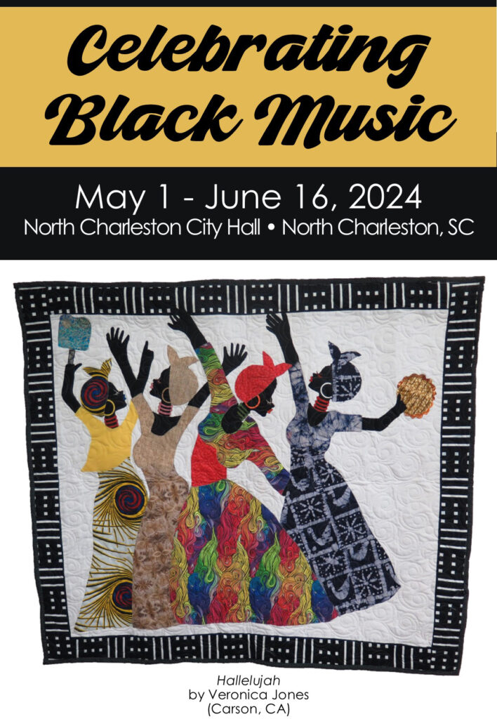 Decorative promotional graphic for the exhibition. It reads Celebrating Black Music, May 1 through June 16, 2024, North Charleston City Hall, North Charleston, SC. The fiber art of California fiber artist Veronica Jones is shown.