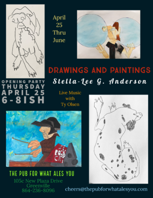 Drawings and paintings by Stella-Lee G. Anderson, on view at The Pub For What Ales You in Greenville, SC