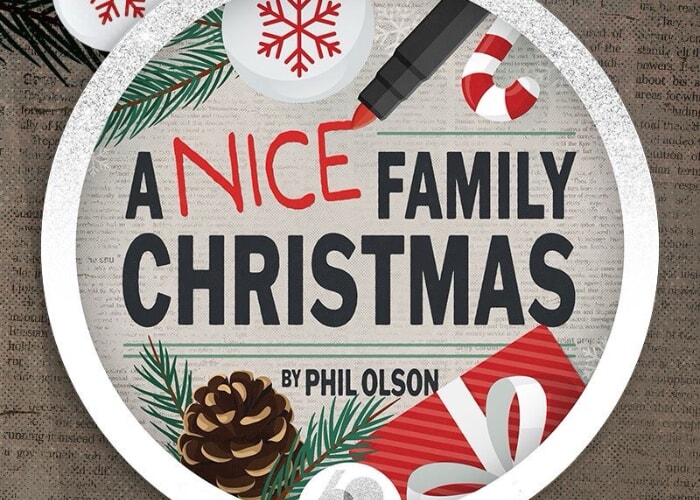 advertising the stage play A Nice Family Christmas by Phil Olson