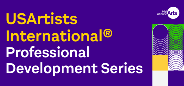 Graphic with a purple background that reads U.S. Artists International Professional Development Series
