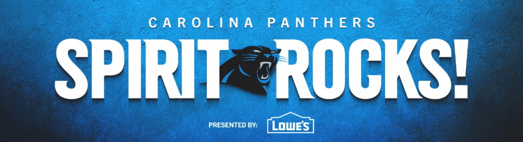 Banner graphic that reads Carolina Panthers Spirit Rocks presented by Lowe's.