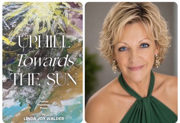 Book cover of Uphill Towards the Sun and a headshot of Linda Joy Walder.