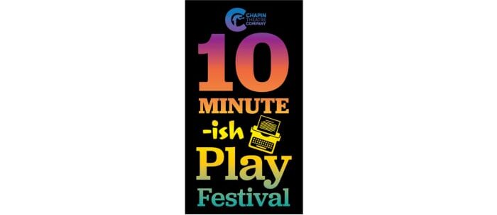 Text in ombre colors reads,"10 Minute-ish Play Festival" with a typewriter icon.