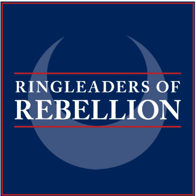 Text reads "Ringleaders of Rebellion."