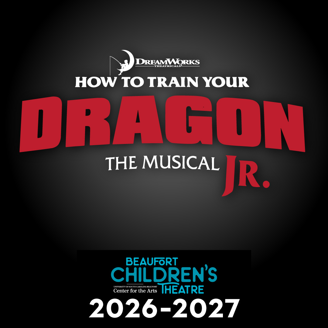 Text reads, "How to Train Your Dragon The Musical Jr. Beaufort Children's Theatre 2026-2027."